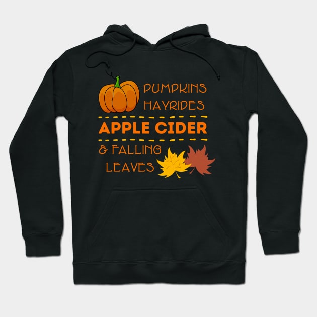 Cute Pumpkins Hayrides Apple Cider & Falling Leaves Hoodie by GROOVYUnit